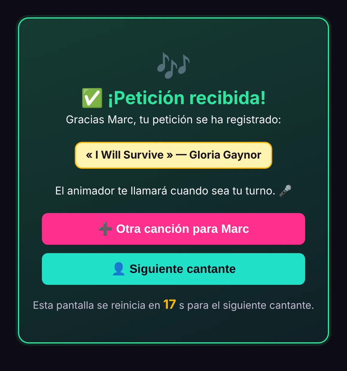 El quiosco tras el envío: «¡Petición recibida!», los botones «Otra canción para Marc» y «Siguiente cantante», y la pantalla que se reinicia en unos segundos.