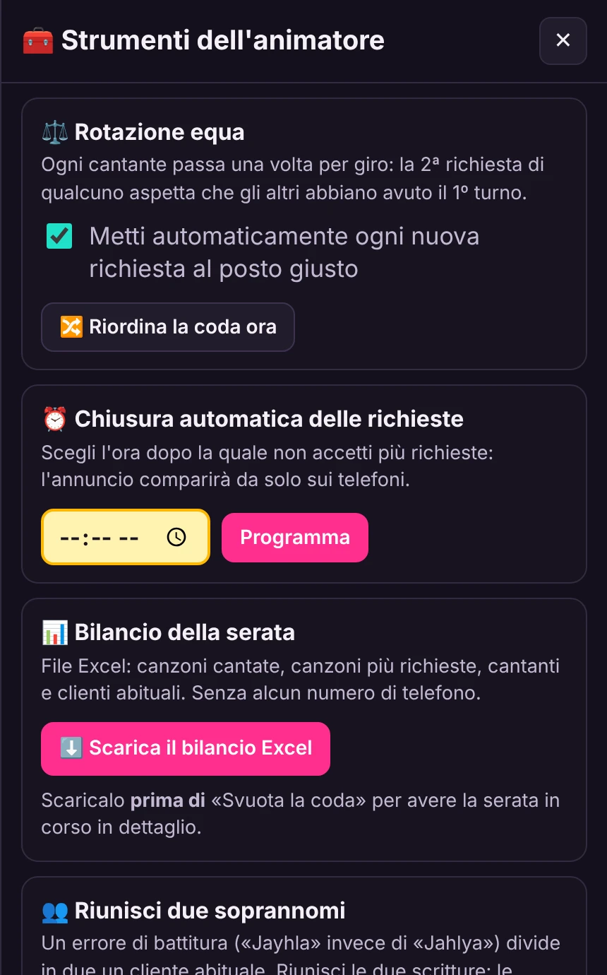 Gli strumenti dell'animatore: rotazione equa, chiusura automatica delle richieste, bilancio della serata in Excel.